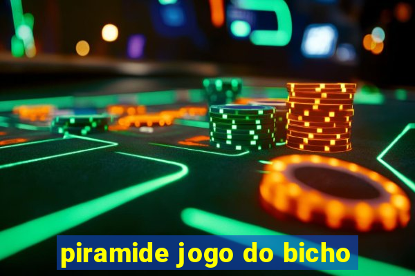 piramide jogo do bicho